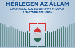 Konferencia: M&eacute;rlegen az &aacute;llam - K&ouml;zszolg&aacute;ltat&aacute;sok Magyarorsz&aacute;gon