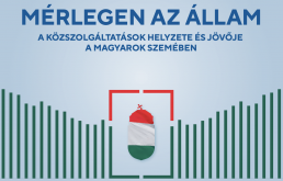M&eacute;rlegen az &aacute;llam - A k&ouml;zszolg&aacute;ltat&aacute;sok helyzete &eacute;s j&ouml;vője a magyarok szem&eacute;ben
